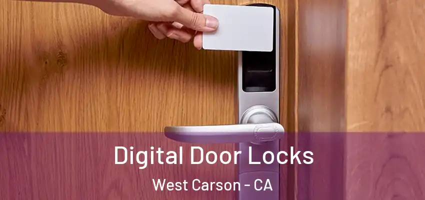  Digital Door Locks West Carson - CA
