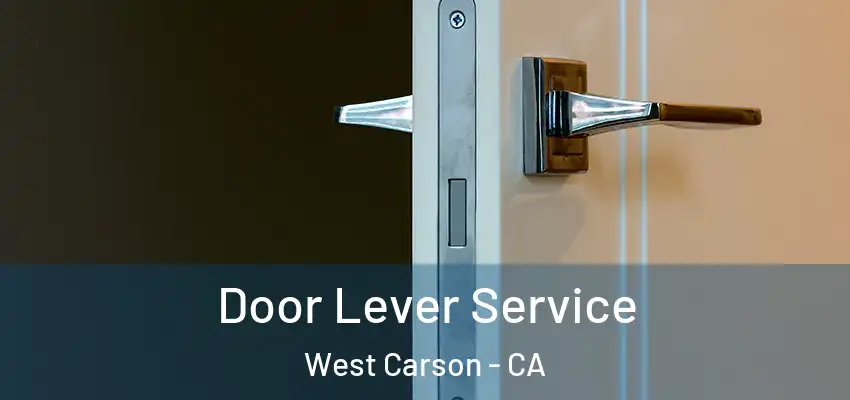  Door Lever Service West Carson - CA